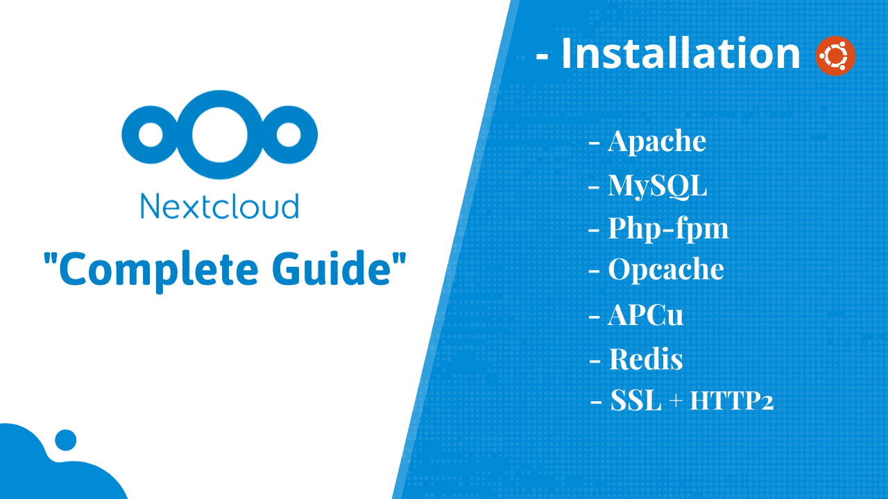 Install NextCloud On Ubuntu 22.04 LTS – Complete Guide | 